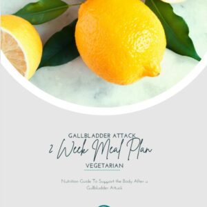 2 Week Plant Based Gallbladder Attack Meal Guide 2 Week Plant Based Gallbladder Attack Meal Guide